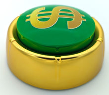 Load image into Gallery viewer, The Money Button